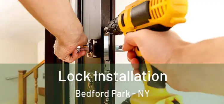 Lock Installation Bedford Park - NY