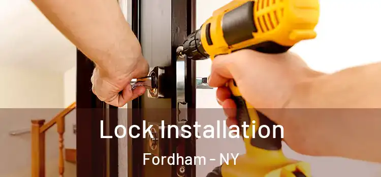  Lock Installation Fordham - NY