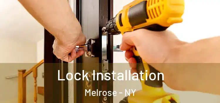  Lock Installation Melrose - NY