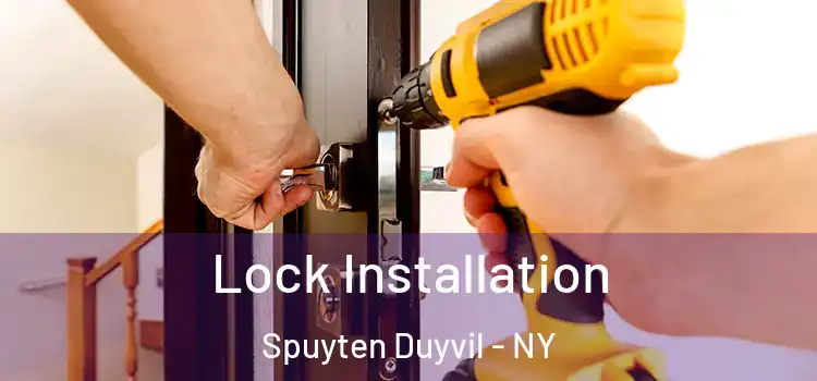 Lock Installation Spuyten Duyvil - NY
