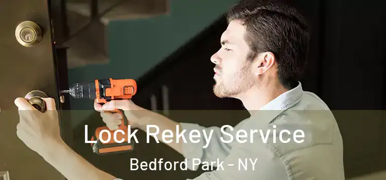 Lock Rekey Service Bedford Park - NY