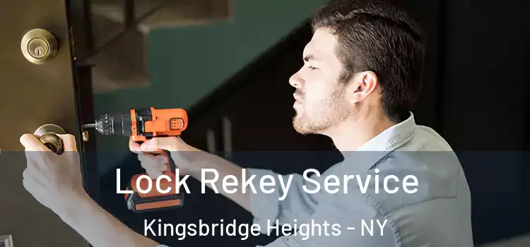  Lock Rekey Service Kingsbridge Heights - NY
