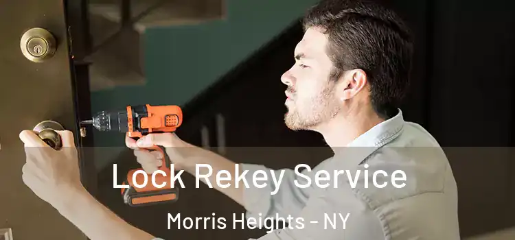Lock Rekey Service Morris Heights - NY