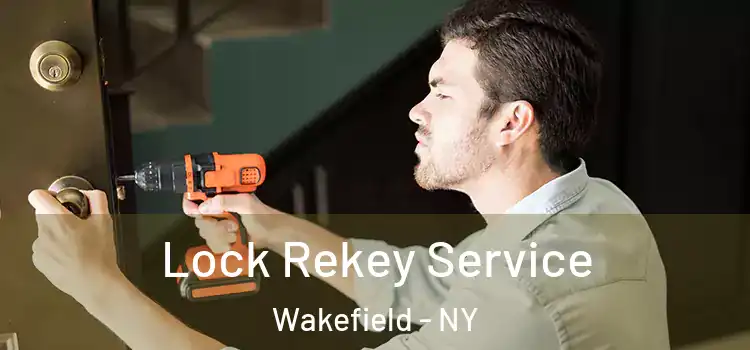 Lock Rekey Service Wakefield - NY