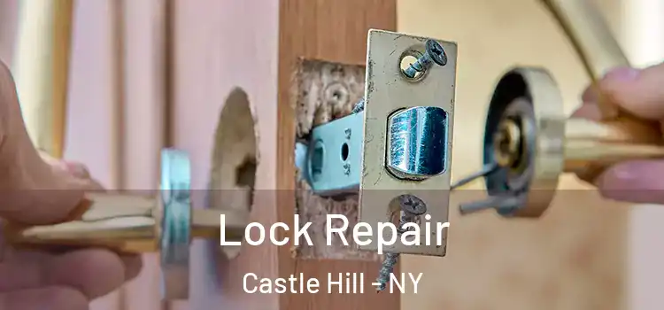 Lock Repair Castle Hill - NY