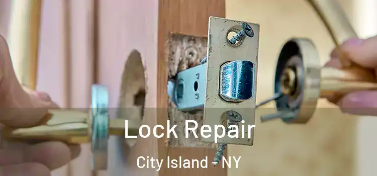  Lock Repair City Island - NY