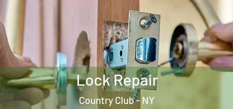  Lock Repair Country Club - NY