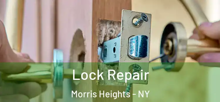 Lock Repair Morris Heights - NY