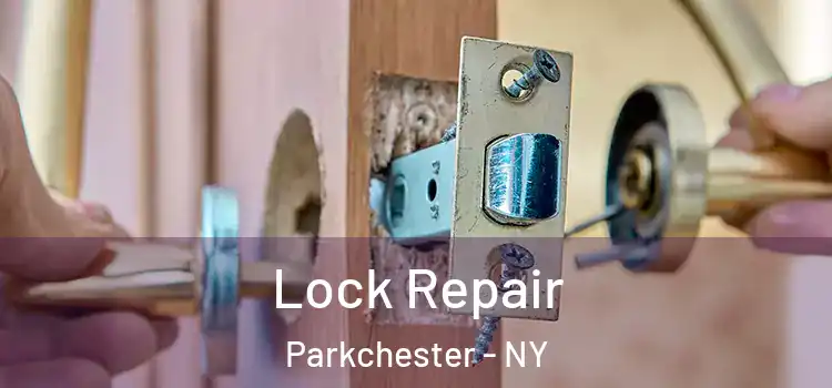 Lock Repair Parkchester - NY