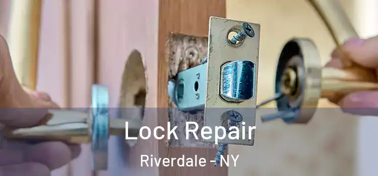 Lock Repair Riverdale - NY