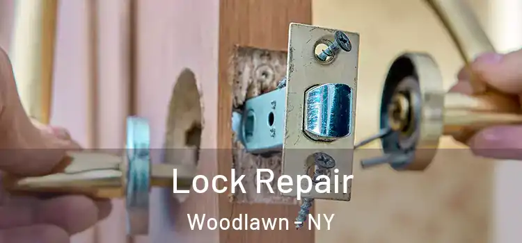 Lock Repair Woodlawn - NY