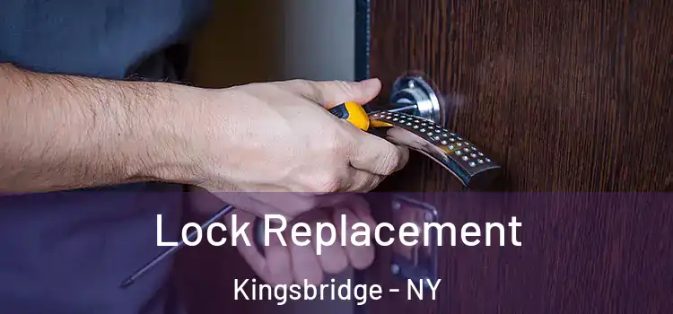  Lock Replacement Kingsbridge - NY