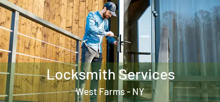 Locksmith Services West Farms - NY
