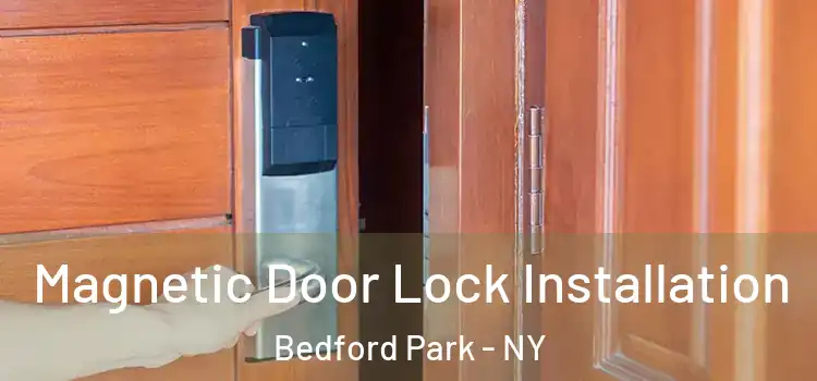  Magnetic Door Lock Installation Bedford Park - NY