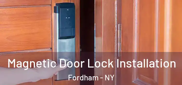  Magnetic Door Lock Installation Fordham - NY