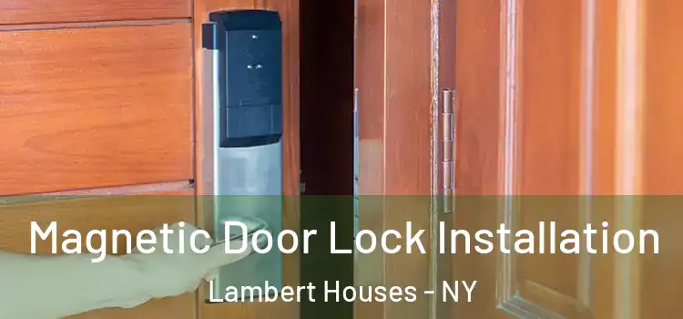  Magnetic Door Lock Installation Lambert Houses - NY