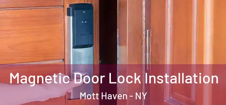  Magnetic Door Lock Installation Mott Haven - NY