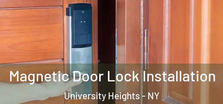  Magnetic Door Lock Installation University Heights - NY