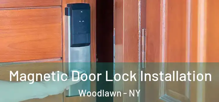  Magnetic Door Lock Installation Woodlawn - NY