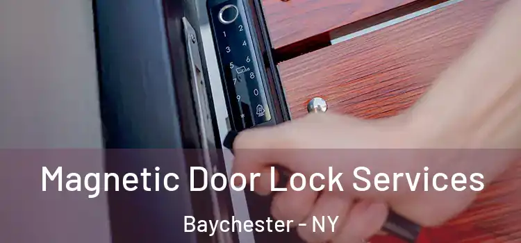 Magnetic Door Lock Services Baychester - NY