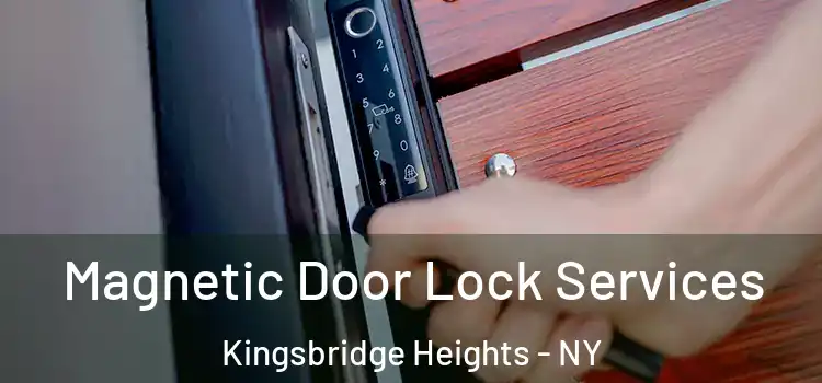 Magnetic Door Lock Services Kingsbridge Heights - NY