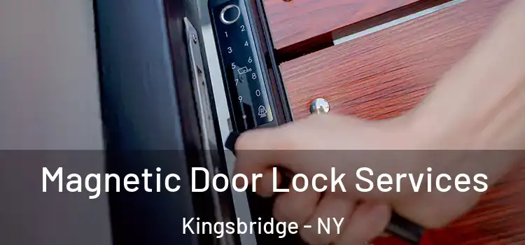 Magnetic Door Lock Services Kingsbridge - NY