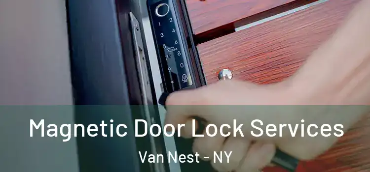 Magnetic Door Lock Services Van Nest - NY