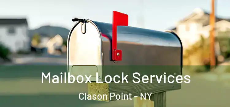  Mailbox Lock Services Clason Point - NY