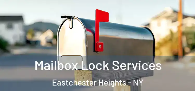 Mailbox Lock Services Eastchester Heights - NY