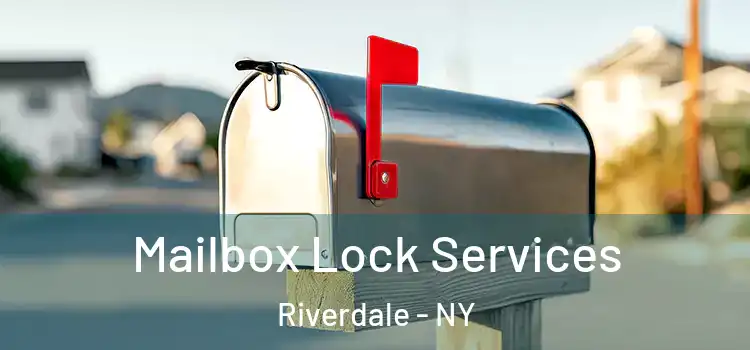 Mailbox Lock Services Riverdale - NY