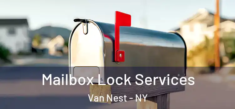 Mailbox Lock Services Van Nest - NY