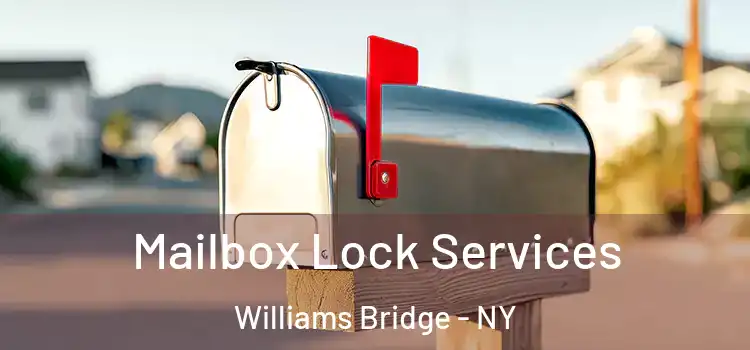  Mailbox Lock Services Williams Bridge - NY