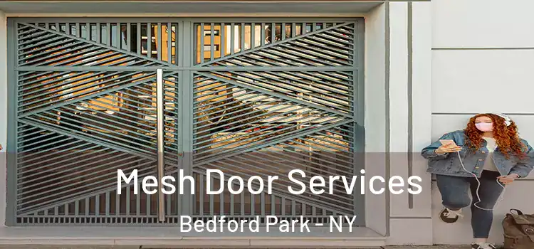 Mesh Door Services Bedford Park - NY