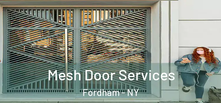  Mesh Door Services Fordham - NY