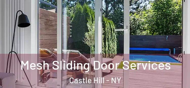 Mesh Sliding Door Services Castle Hill - NY
