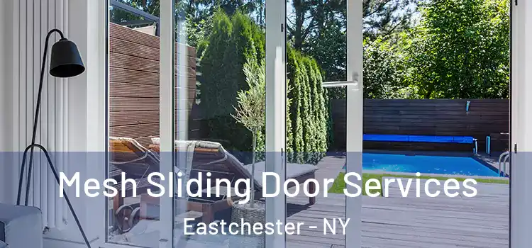 Mesh Sliding Door Services Eastchester - NY