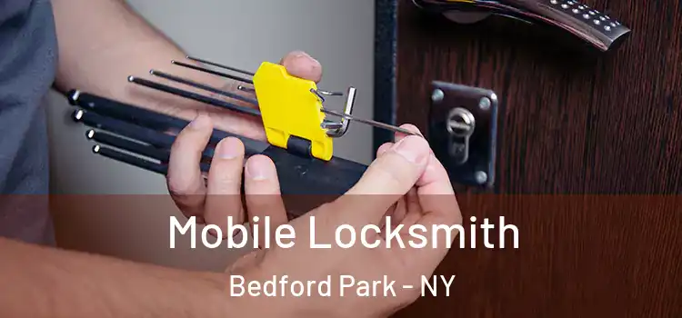 Mobile Locksmith Bedford Park - NY