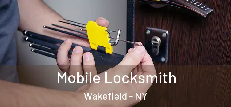  Mobile Locksmith Wakefield - NY