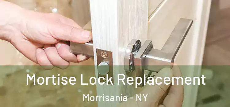  Mortise Lock Replacement Morrisania - NY