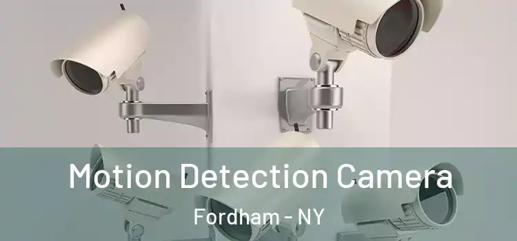  Motion Detection Camera Fordham - NY