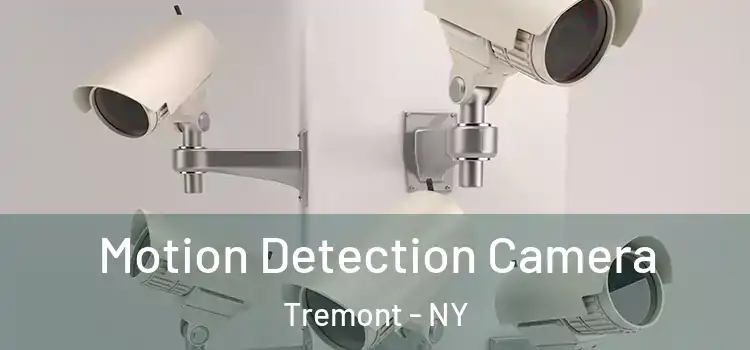  Motion Detection Camera Tremont - NY