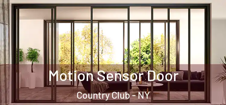 Motion Sensor Door Country Club - NY