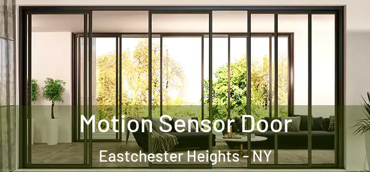 Motion Sensor Door Eastchester Heights - NY