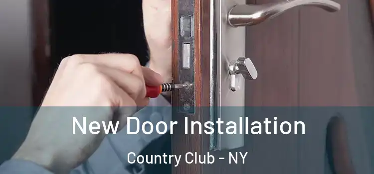 New Door Installation Country Club - NY