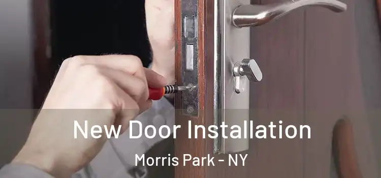 New Door Installation Morris Park - NY