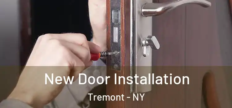 New Door Installation Tremont - NY