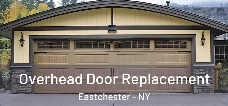  Overhead Door Replacement Eastchester - NY