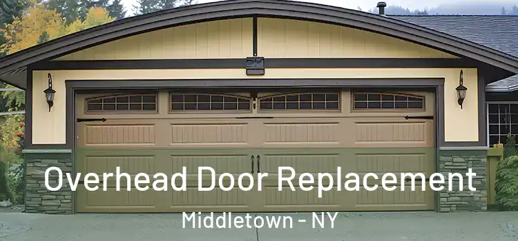  Overhead Door Replacement Middletown - NY
