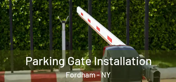  Parking Gate Installation Fordham - NY