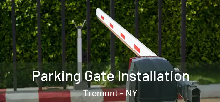  Parking Gate Installation Tremont - NY